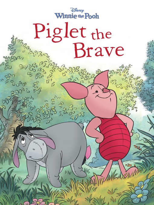 Title details for Piglet the Brave by Disney Books - Available